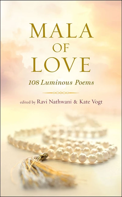 Mala of Love: 108 Luminous Poems