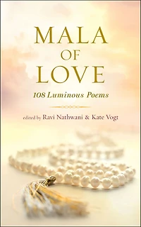 Mala of Love: 108 Luminous Poems