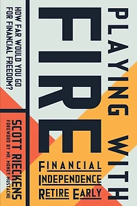 Playing with FIRE (Financial Independence Retire Early): How Far Would You Go for Financial Freedom?