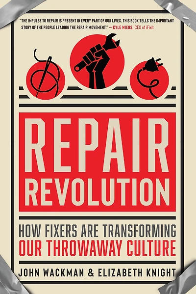 Repair Revolution: How Fixers Are Transforming Our Throwaway Culture