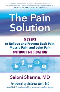 The Pain Solution: 5 Steps to Relieve and Prevent Back Pain, Muscle Joint without Medication