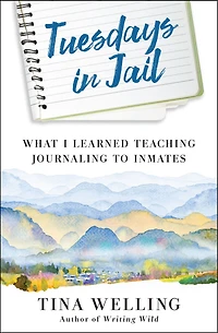 Tuesdays Jail: What I Learned Teaching Journaling to Inmates