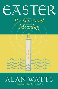 Easter: Its Story and Meaning
