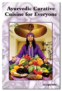 Ayurvedic Curative Cuisine