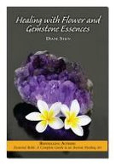 Healing with Flower and Gemstone Essences