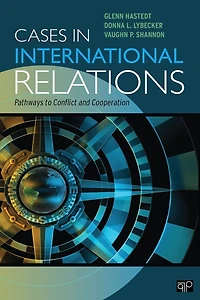 Cases in International Relations: Pathways to Conflict and Cooperation
