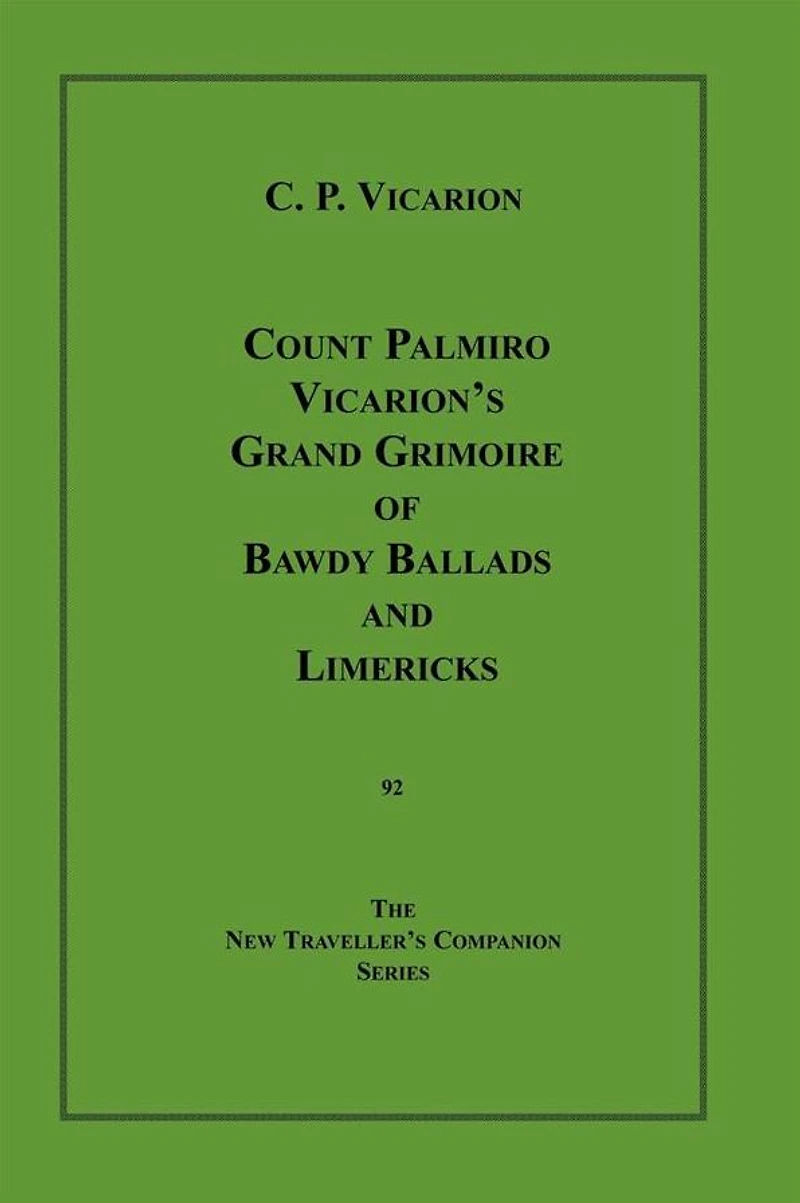 Count Palmiro Vicarion's Grand Grimoire of Bawdy Ballads and Limericks