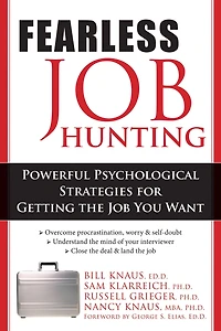 Fearless Job Hunting: Powerful Psychological Strategies for Getting the Job You Want