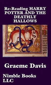 Re-reading HARRY POTTER AND THE DEATHLY HALLOWS