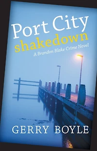 Port City Shakedown: A Brandon Blake Crime Novel