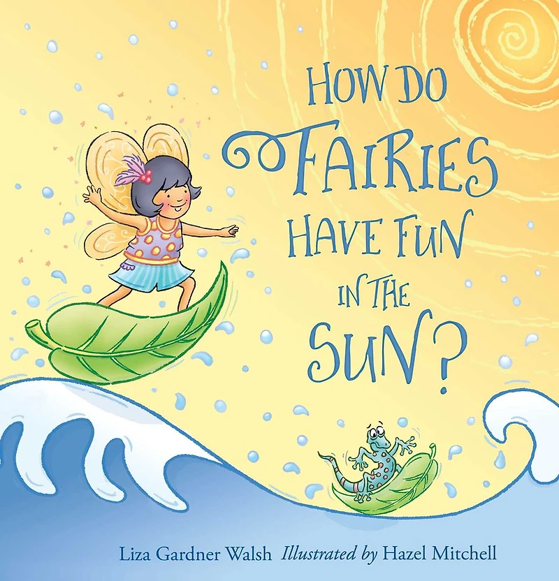 How Do Fairies Have Fun the Sun?