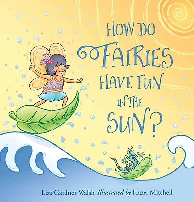 How Do Fairies Have Fun the Sun?