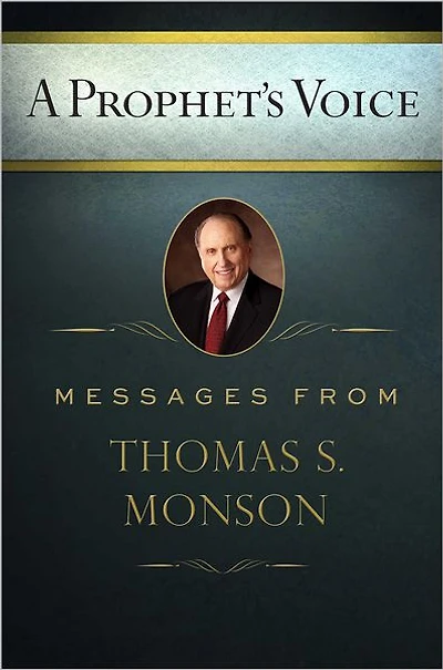 A Prophet's Voice: Messages from Thomas S. Monson