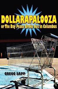 Dollarapalooza or The Day Peace Broke Out Columbus
