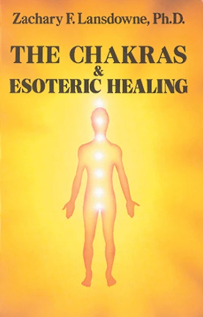 The Chakras & Esoteric Healing