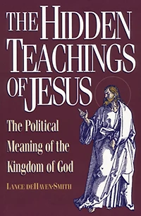 the Hidden Teachings of Jesus: Political Meaning Kingdom God
