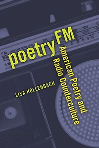 Poetry FM: American and Radio Counterculture