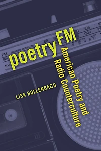Poetry FM: American and Radio Counterculture