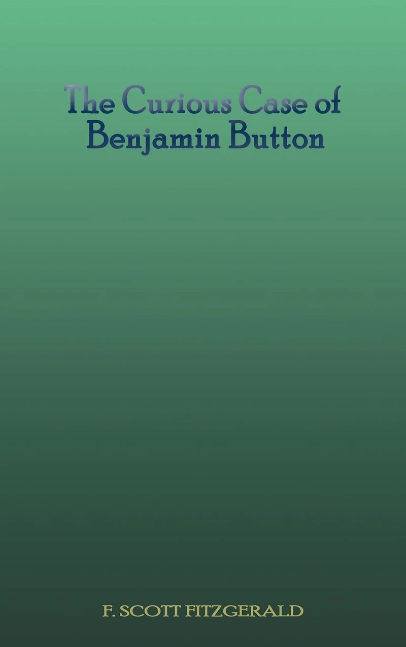 The Curious Case of Benjamin Button