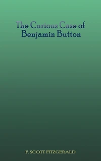 The Curious Case of Benjamin Button