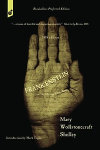 Frankenstein: or, The Modern Prometheus. 1818 edition.