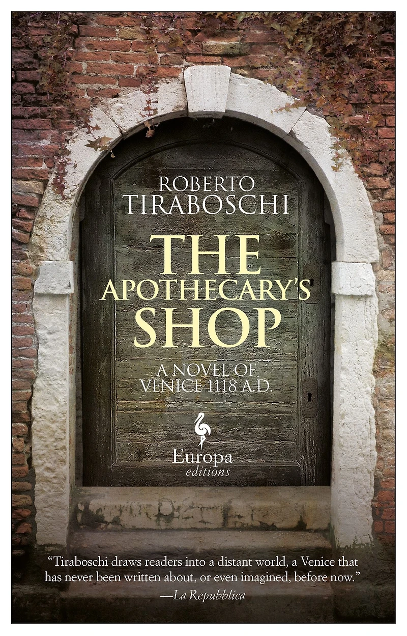 The Apothecary's Shop: A Novel of Venice 1118 A.D.