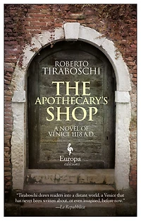 The Apothecary's Shop: A Novel of Venice 1118 A.D.