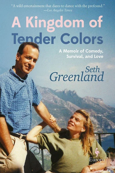A Kingdom of Tender Colors: Memoir Comedy, Survival, and Love