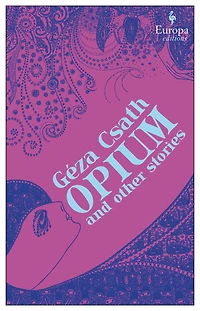 Opium and Other Stories