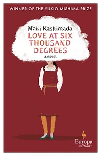 Love at Six Thousand Degrees: A Novel