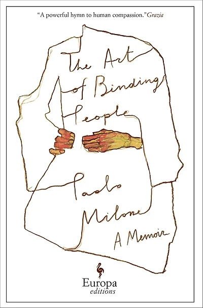 The Art of Binding People: A Memoir