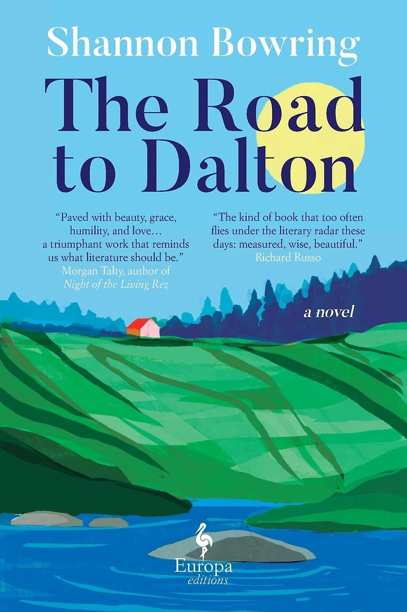 The Road to Dalton: A Novel