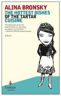 the Hottest Dishes of Tartar Cuisine: A Novel