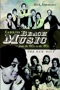 Carolina Beach Music from The '60s to '80s: New Wave