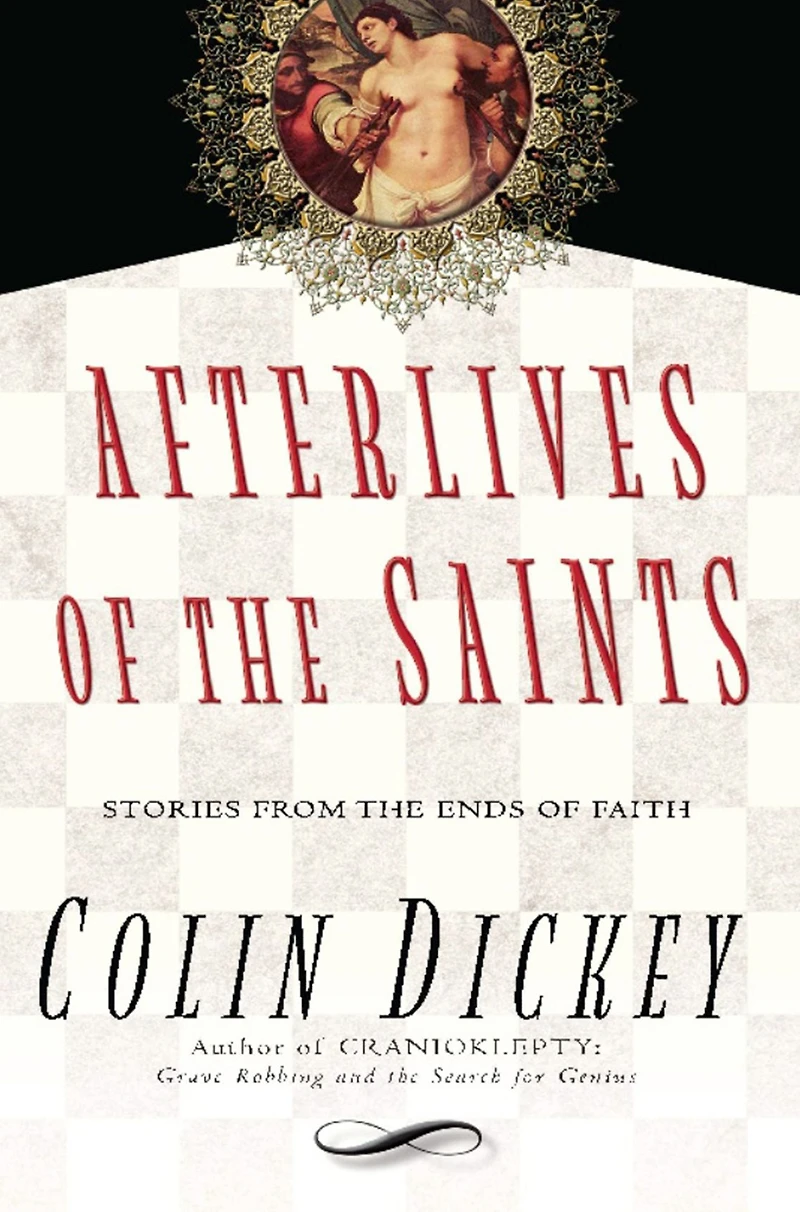 Afterlives of the Saints
