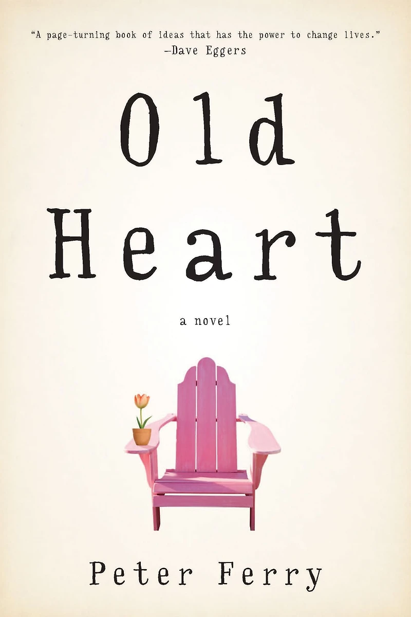 Old Heart: A Novel