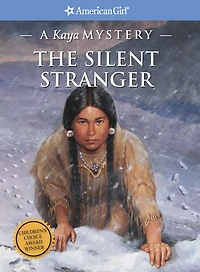 The Silent Stranger: A Kaya Mystery (American Girl Mysteries Series)