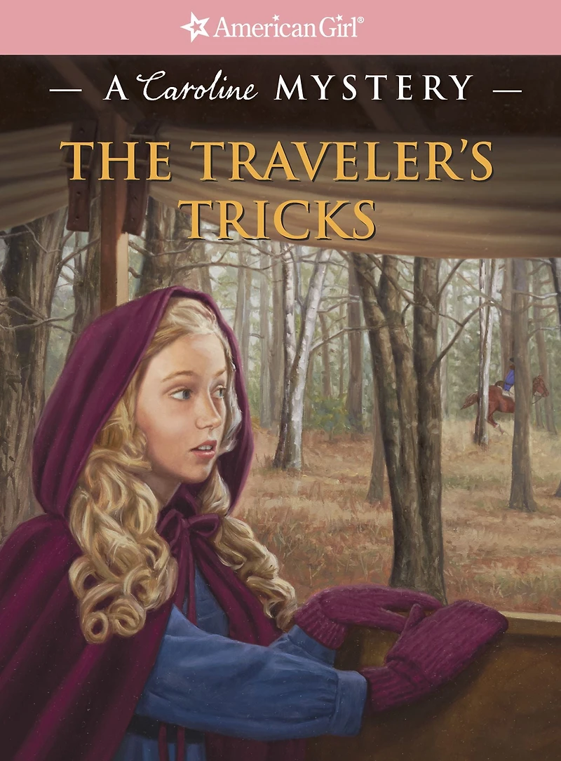 The Traveler's Tricks: A Caroline Mystery (American Girl Mysteries Series)