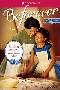 Finding Freedom (American Girl Beforever Series: Addy #1)