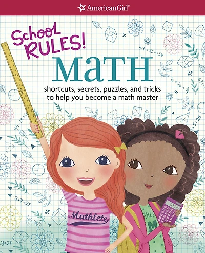 School RULES! Math: Shortcuts, Secrets, Puzzles, and Tricks to Help You Become a Math Master