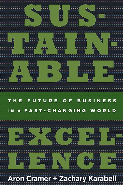 Sustainable Excellence: The Future of Business a Fast-Changing World
