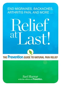Relief at Last!: The Prevention® Guide to Natural Pain Relief