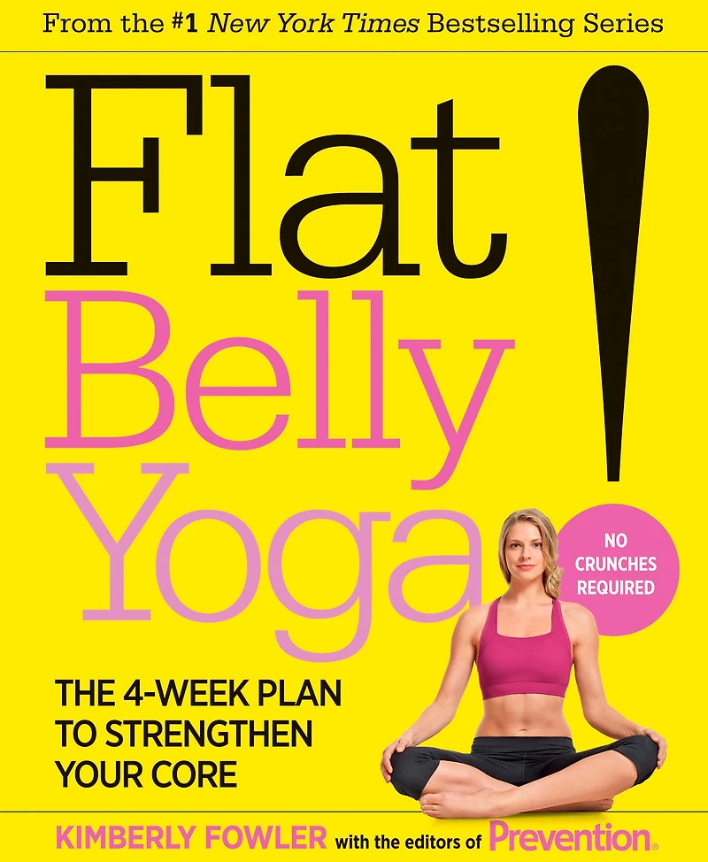 Flat Belly Yoga!: The 4-Week Plan to Strengthen Your Core
