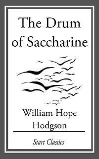 The Drum of Saccharine