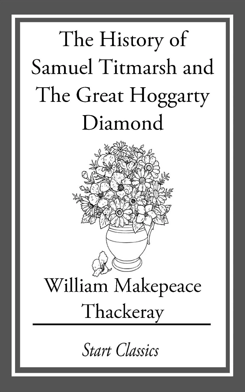 The History of Samuel Titmarsh and Th