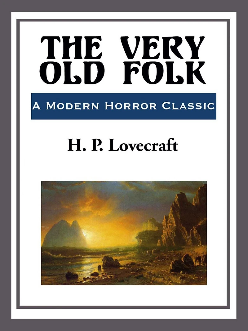 The Very Old Folk