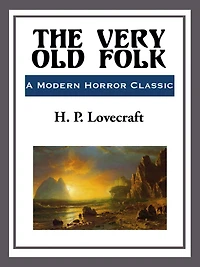 The Very Old Folk