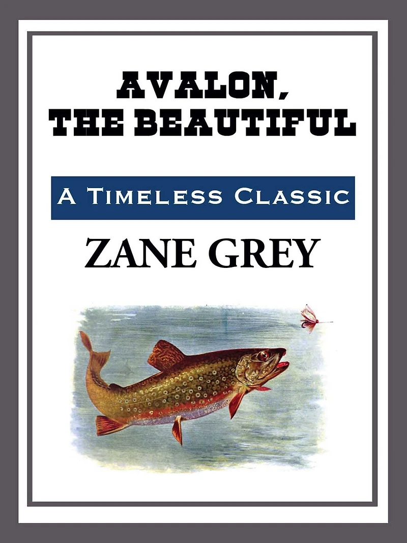 Avalon, The Beautiful