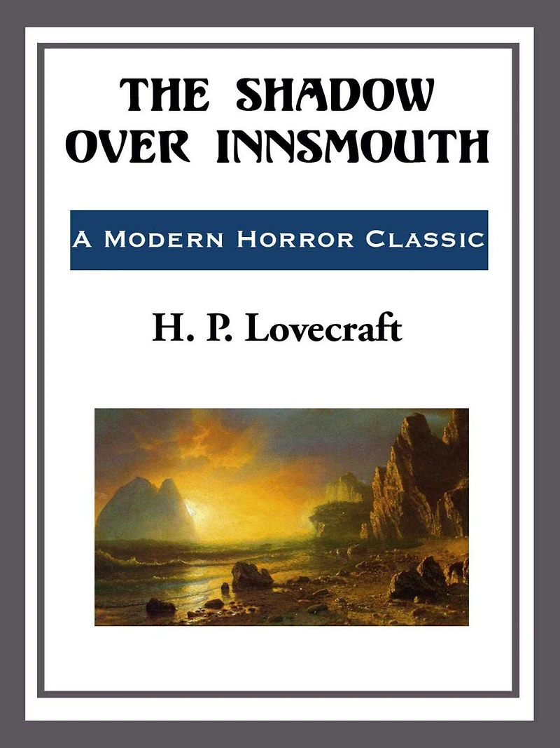 The Shadow Over Innsmouth