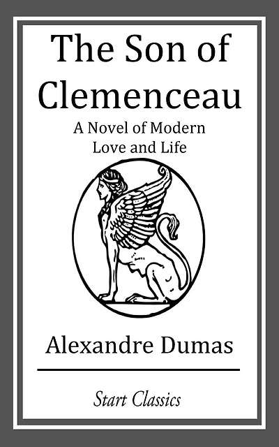The Son of Clemenceau: A Novel of Modern Love and Life